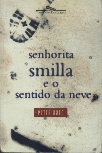 Senhorita Smilla E O Sentido Da Neve