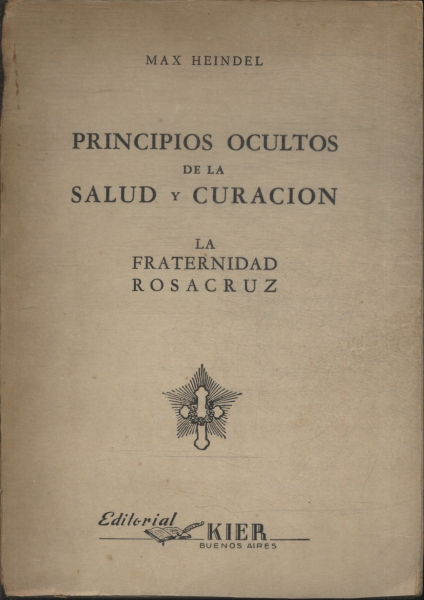 Principios Ocultos De La Salud Y Curacion