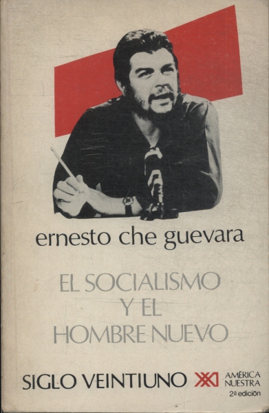El Socialismo Y El Hombre Nuevo