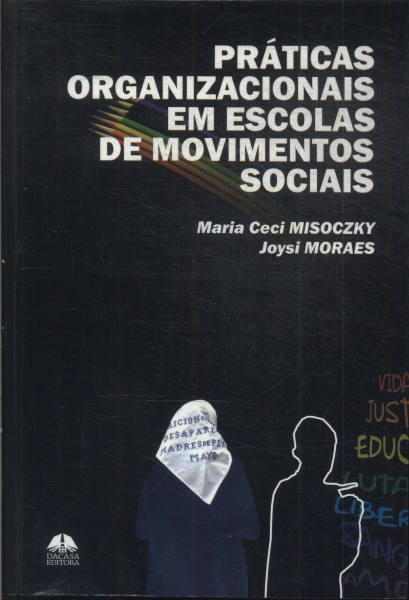 Práticas Organizacionais Em Escolas De Movimentos Sociais