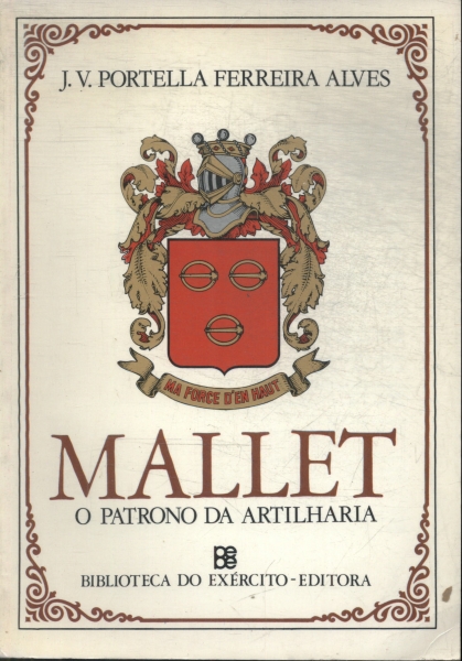 Mallet: O Patrono Da Artilharia