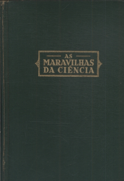 As Maravilhas Da Ciencia E A Alta Crítica