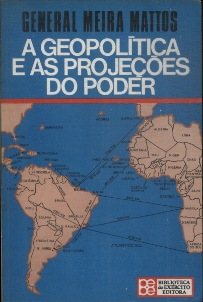 A Geopolítica E As Projeções Do Poder