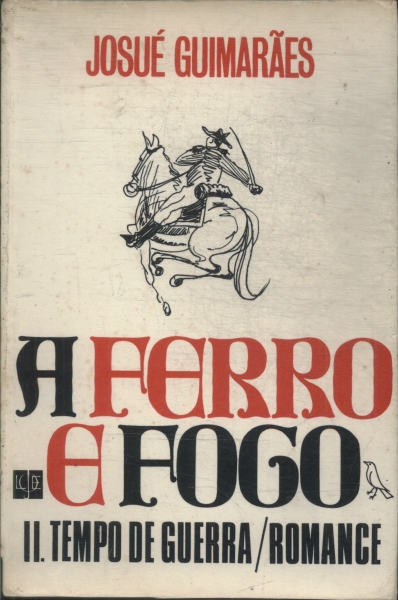 A Ferro E Fogo: Tempo De Guerra