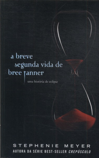 A Breve Segunda Vida De Bree Tanner