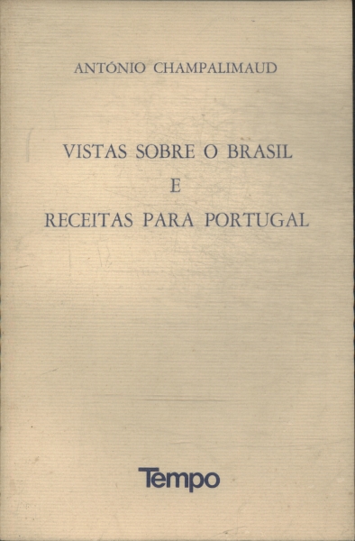 Vistas Sobre O Brasil E Receitas Para Portugal