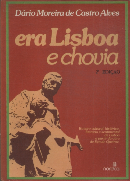 Era Lisboa E Chovia