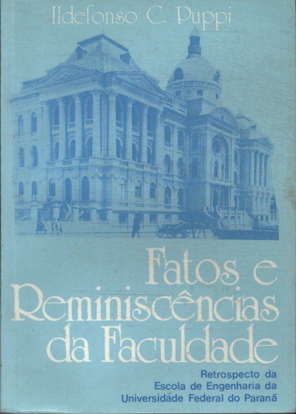 Fatos E Reminiscências Da Faculdade