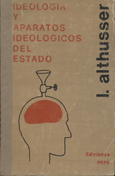 Ideologia Y Aparatos Ideologicos Del Estado