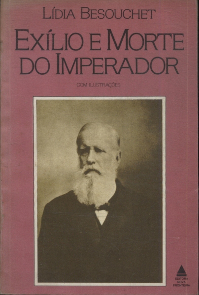 Exílio E Morte Do Imperador