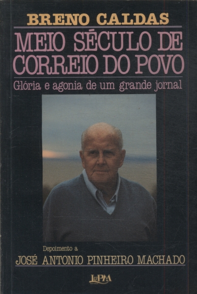 Meio Século De Correio Do Povo
