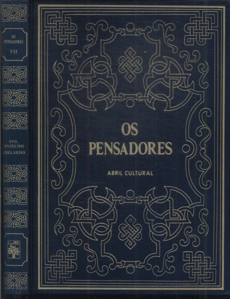 Os Pensadores: Sto. Anselmo - Abelardo