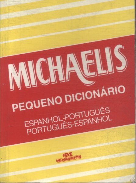 Michaelis: Pequeno Dicionário Espanhol-português Português-espanhol (1996)