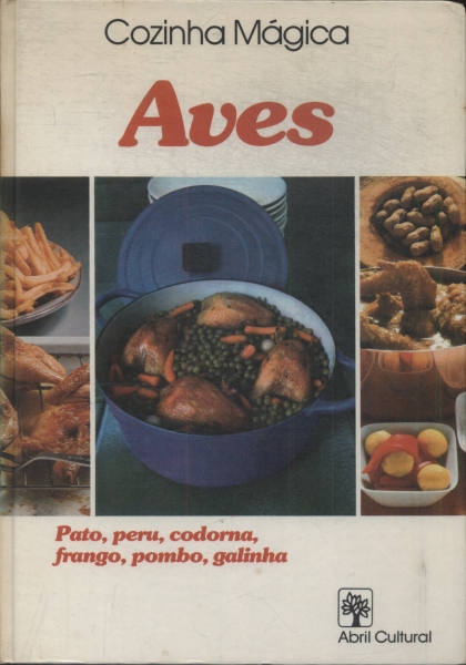 Cozinha Mágica: Aves