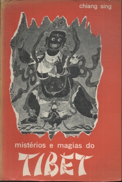 Mistérios E Magias Do Tibet