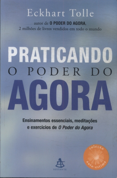 Praticando O Poder Do Agora