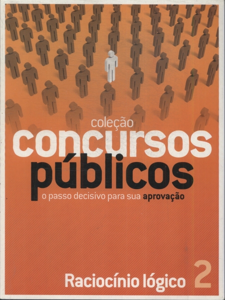 Concursos Públicos: Raciocínio Lógico