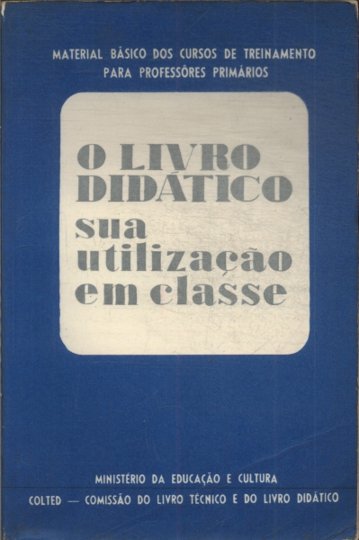 O Livro Didático Sua Utilização Em Classe