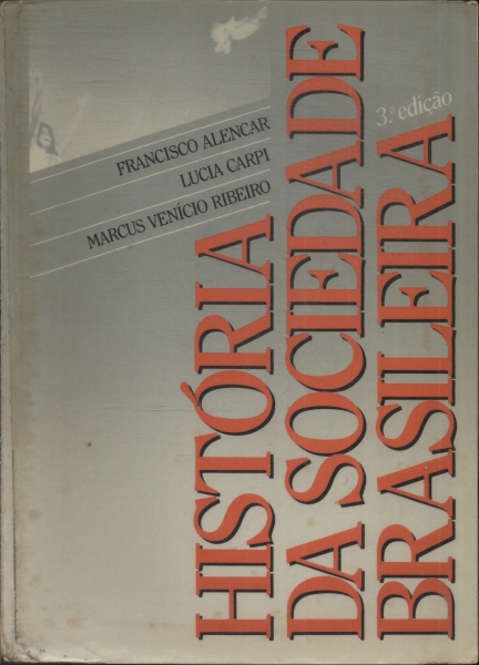 História Da Sociedade Brasileira (1990)