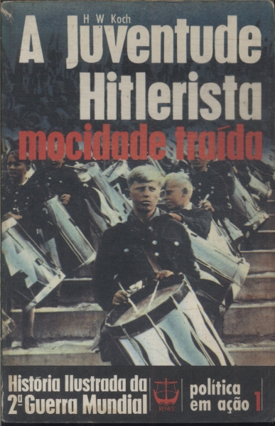 A Juventude Hitlerista: Mocidade Traída