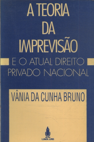 A Teoria Da Imprevisão