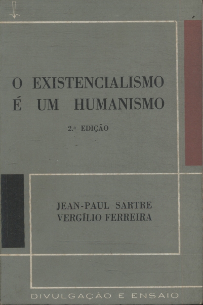 O Existencialismo É Um Humanismo