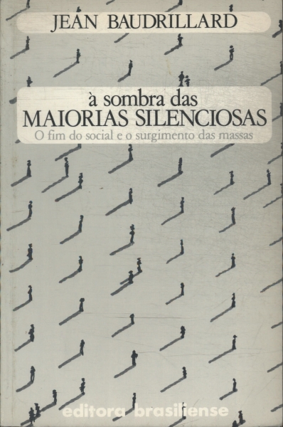 À Sombra Das Maiorias Silenciosas