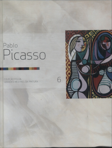 Folha Grandes Mestres Da Pintura: Pablo Picasso