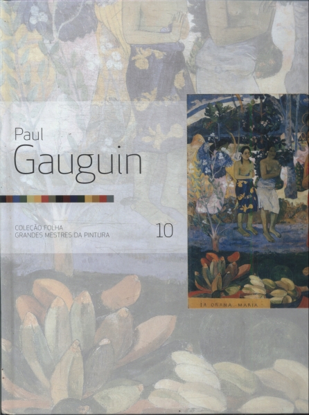 Folha Grandes Mestres Da Pintura: Paul Gauguin