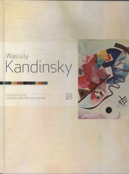 Folha Grandes Mestres Da Pintura: Wassily Kandinsky