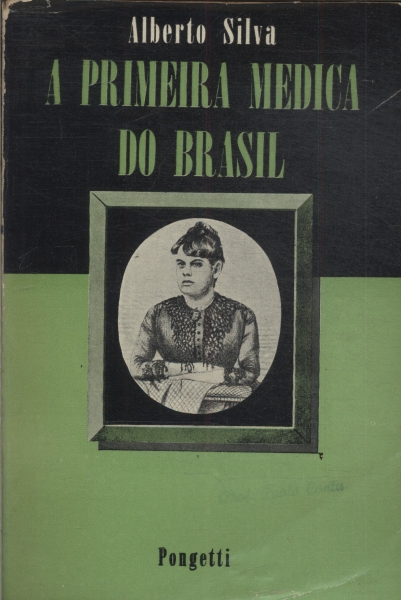 A Primeira Médica Do Brasil