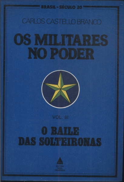 Os Militares No Poder Vol 3