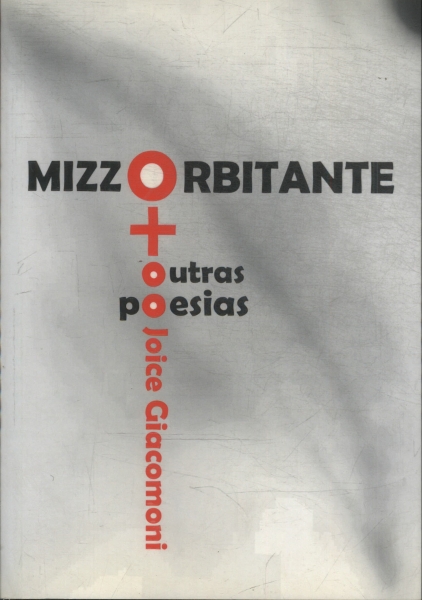 Mizzorbitante + Outras Poesias