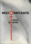 Mizzorbitante + Outras Poesias