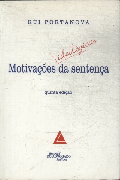 Motivações Ideológicas Da Sentença