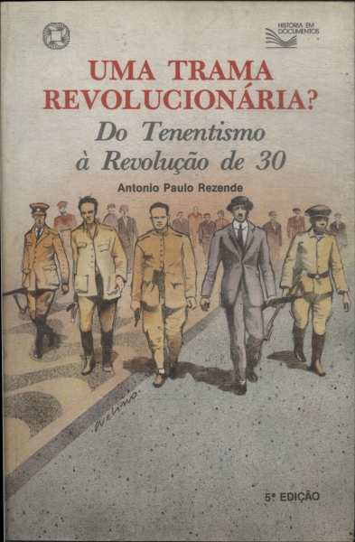 Uma Trama Revolucionária?