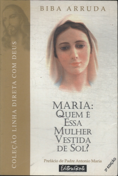 Maria: Quem É Essa Mulher Vestida De Sol?