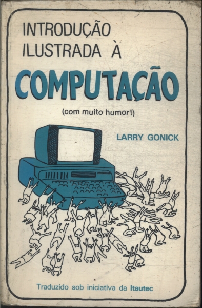 Introdução Ilustrada À Computação