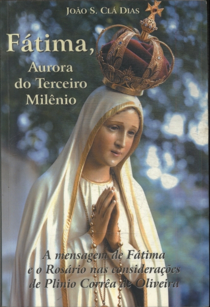 Fátima, Aurora Do Terceiro Milênio