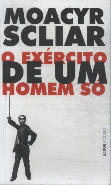 O Exército De Um Homem Só