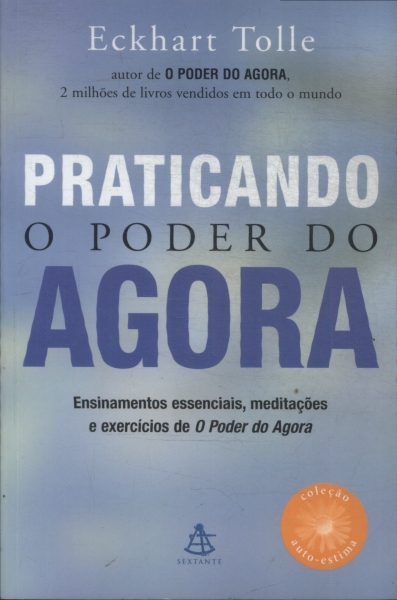 Praticando O Poder Do Agora