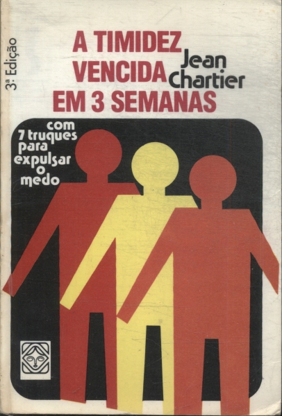 A Timidez Vencida Em 3 Semanas
