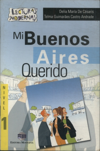 Mi Buenos Aires Querido - Nível 1