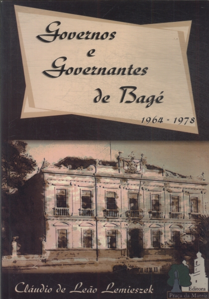Governos E Governantes De Bagé
