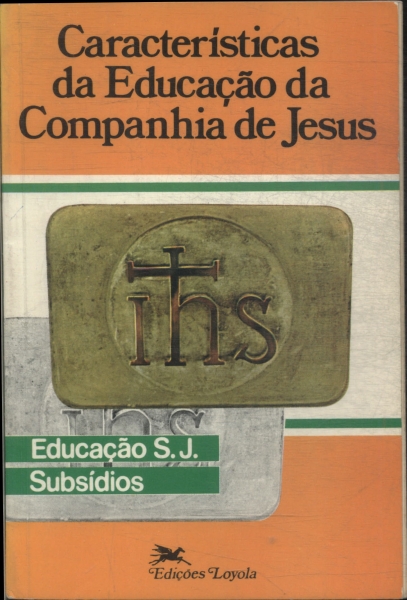 Caracteristicas Da Educaçao Da Companhia De Jesus