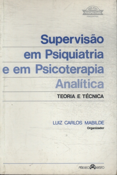 Supervisão Em Psiquiatria E Em Psicoterapia Analítica