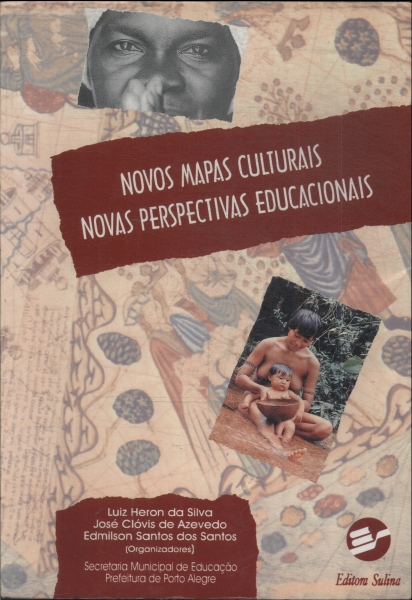 Novos Mapas Culturais, Novas Perspectivas Educacionais