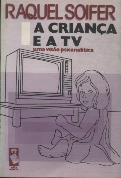 A Criança E A Tv