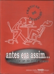 Antes Era Assim