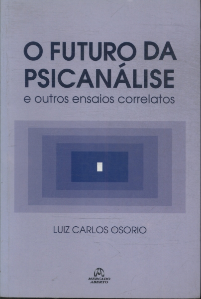 O Futuro Da Psicanálise